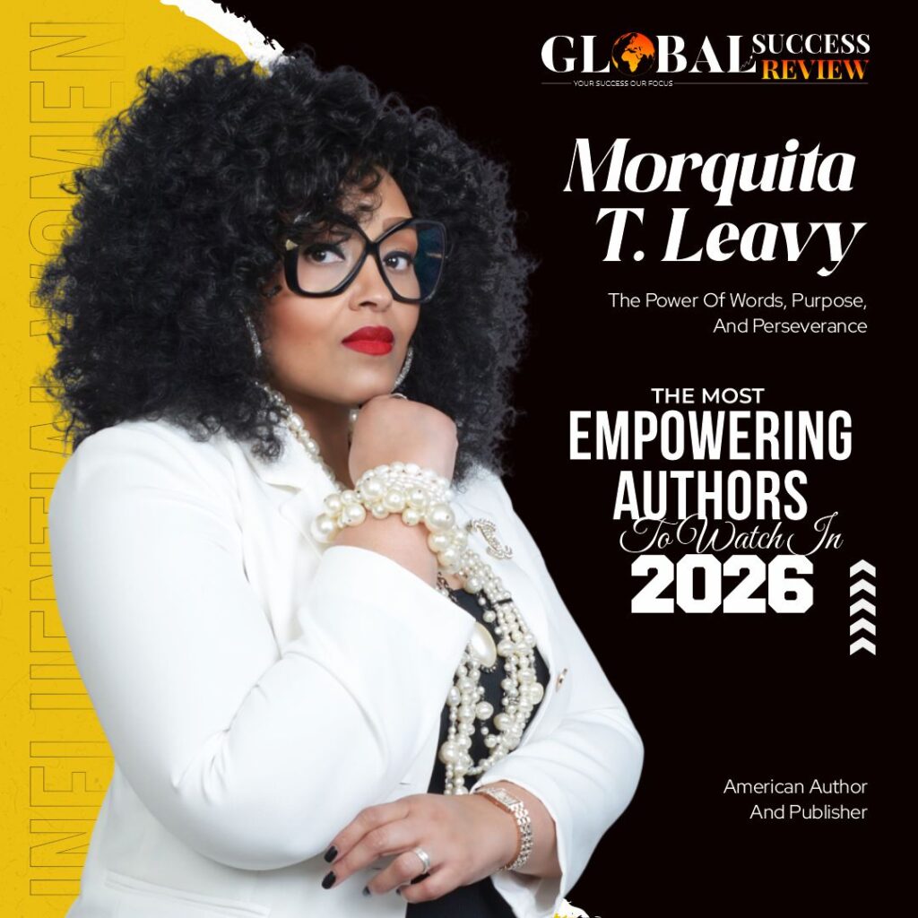 Morquita T. Leavy Influential women The Global Success Review Magazine