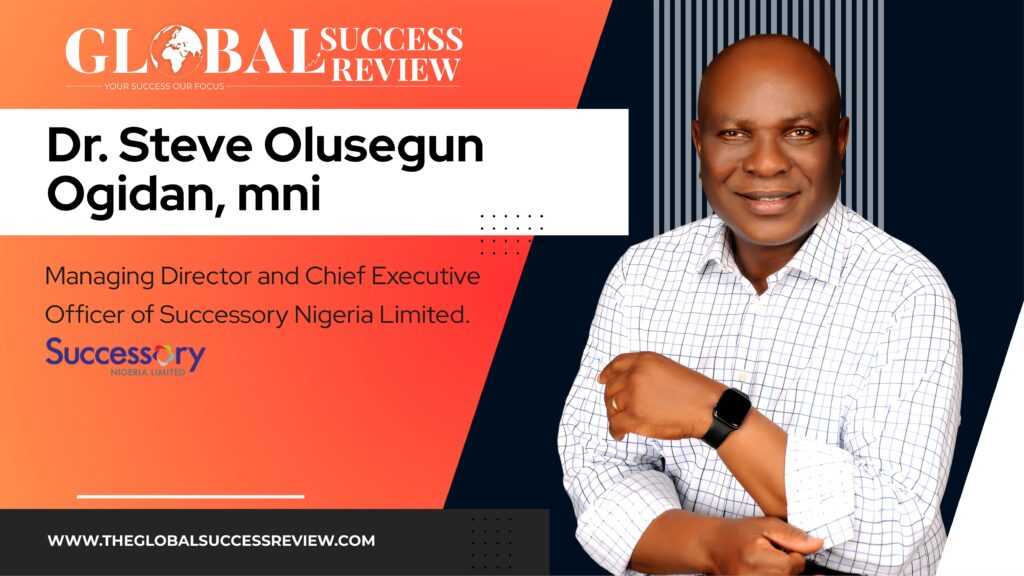 Dr. Steve Olusegun Ogidan, mni Web Image_The Global Success Review Magazine
