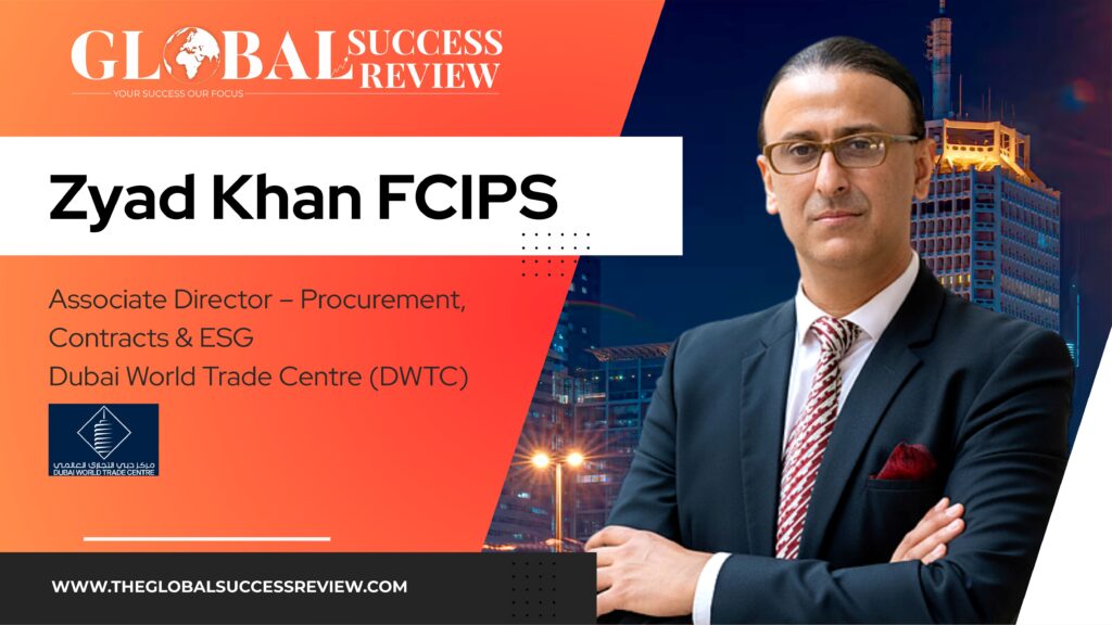 Zyad Khan FCIPS Web Image_The Global Success Review Magazine