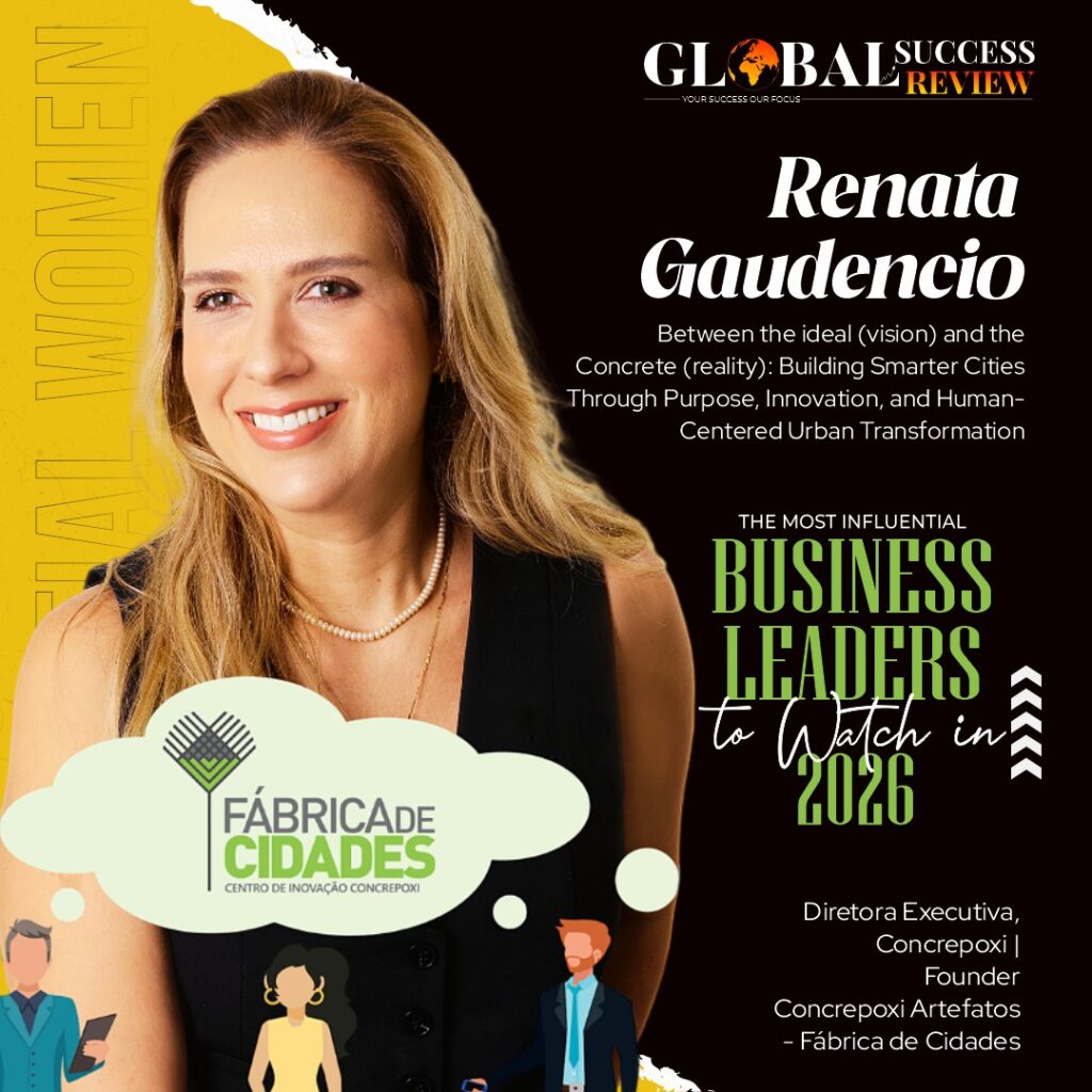 Renata Gaudêncio Influential women_The Global Success Review Magazine