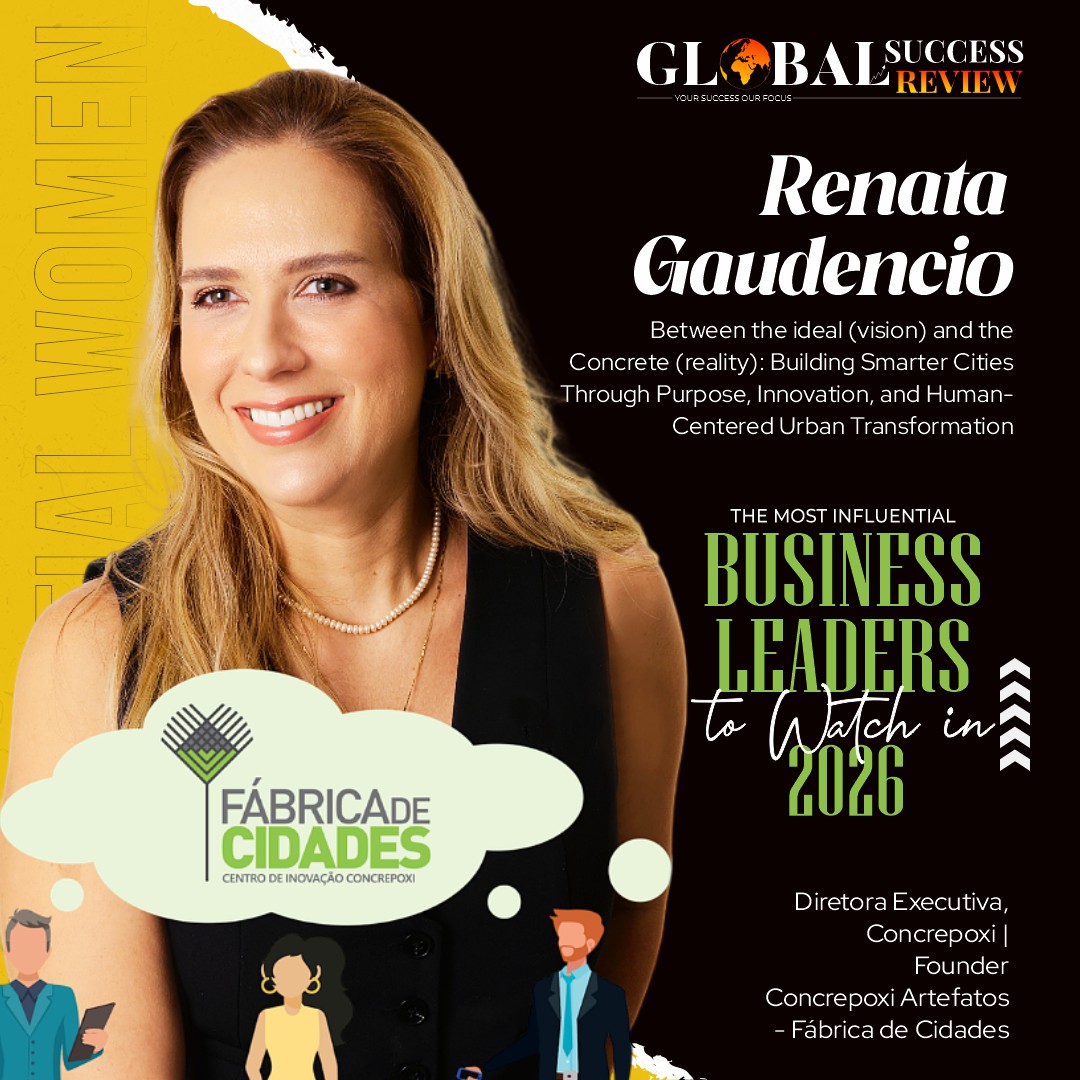 Renata Gaudêncio Influential women_The Global Success Review Magazine