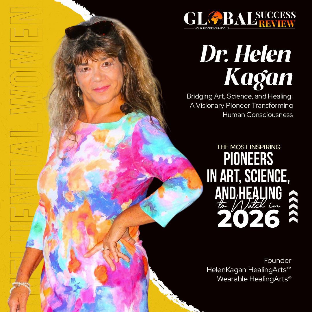 Dr. Helen Kagan Influential women_The Global Success Review Magazine