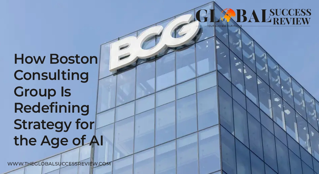 How Boston Consulting Group Is Redefining Strategy for the Age of AI