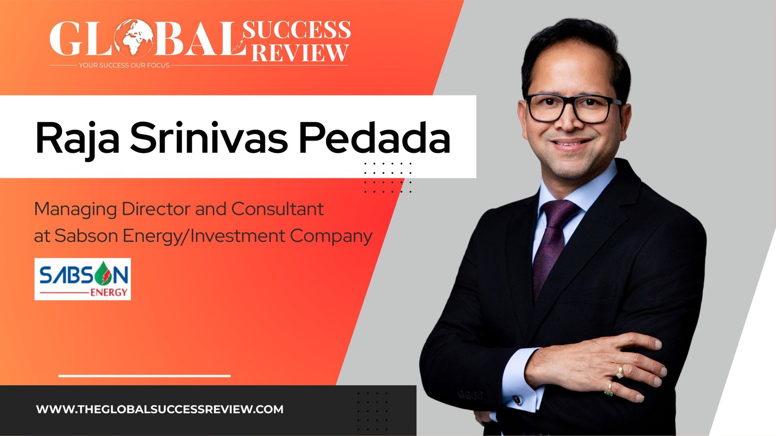 Raja Srinivas Pedada Web Image_The Global Success Review Magazine