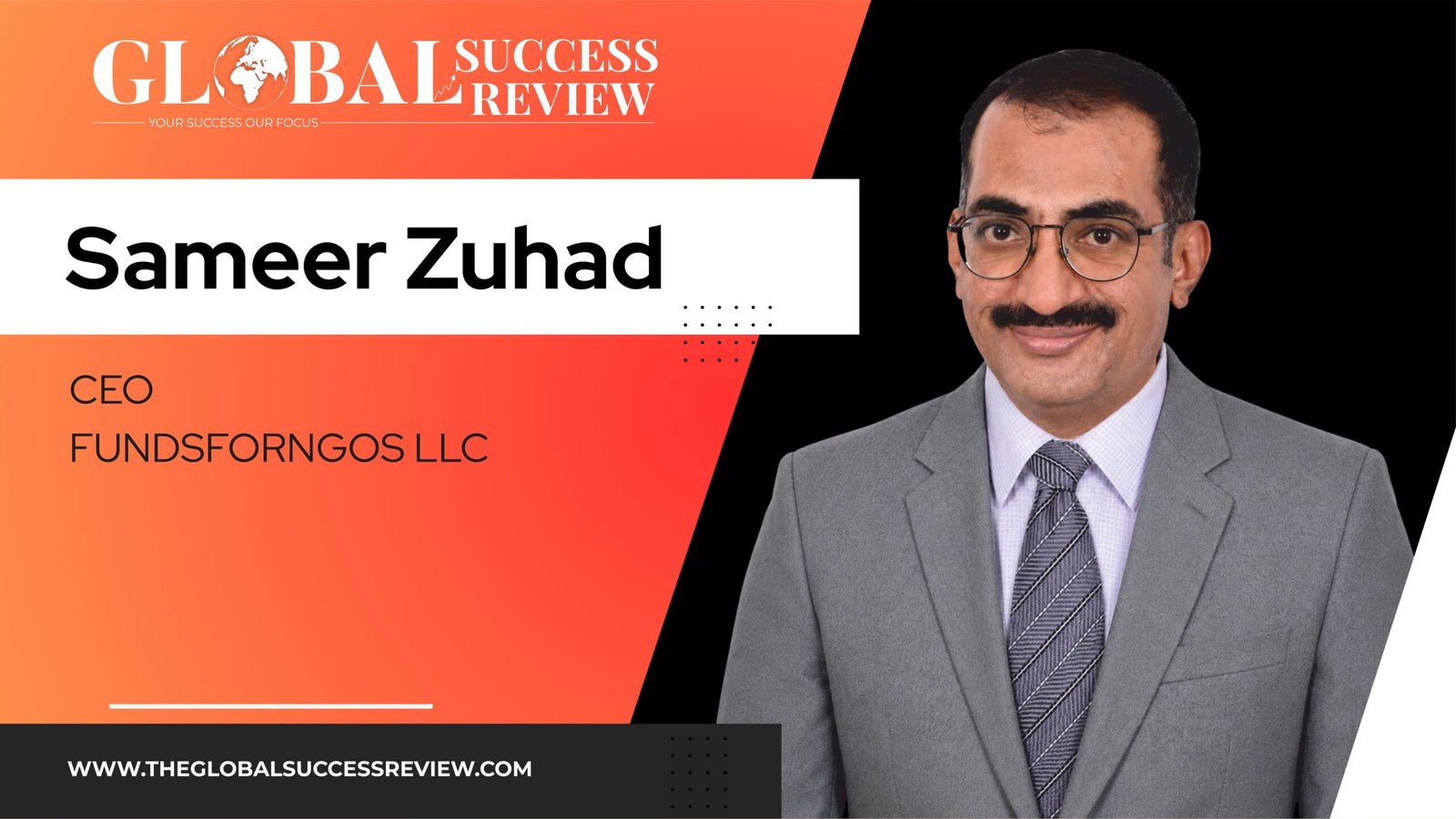 Web Article Feature Sameer Zuhad The Global Success Review Magazine
