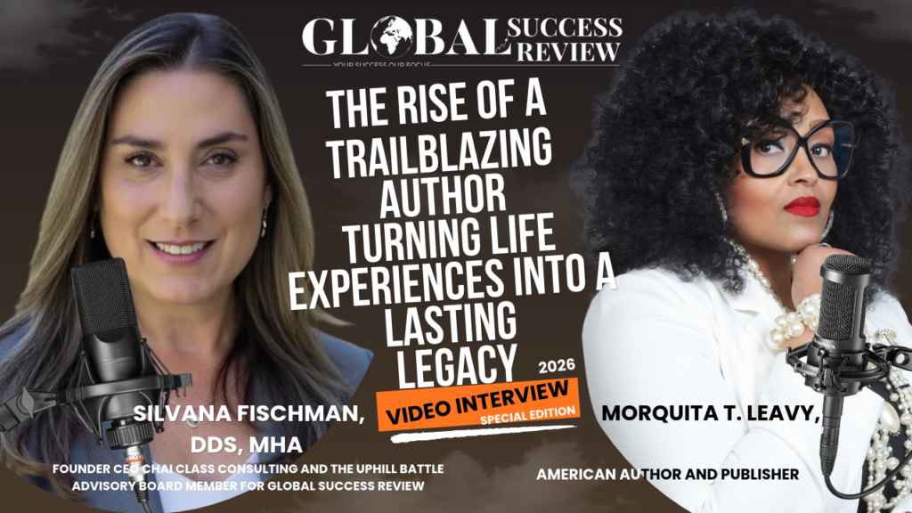 Podcast New Episode Youtube Morquita with Silvana_The Global Success Review Magazine