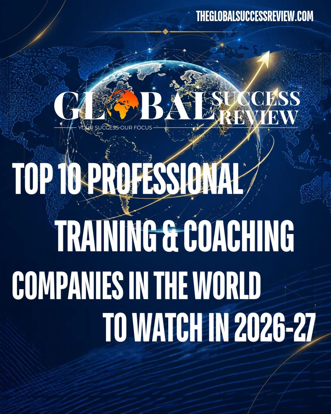TOP-10-PROFESSIONAL-TRAINING-COACHING-COMPANIES-IN-THE-WORLD-TO-WATCH-IN-2026–27_Global-Success-Review